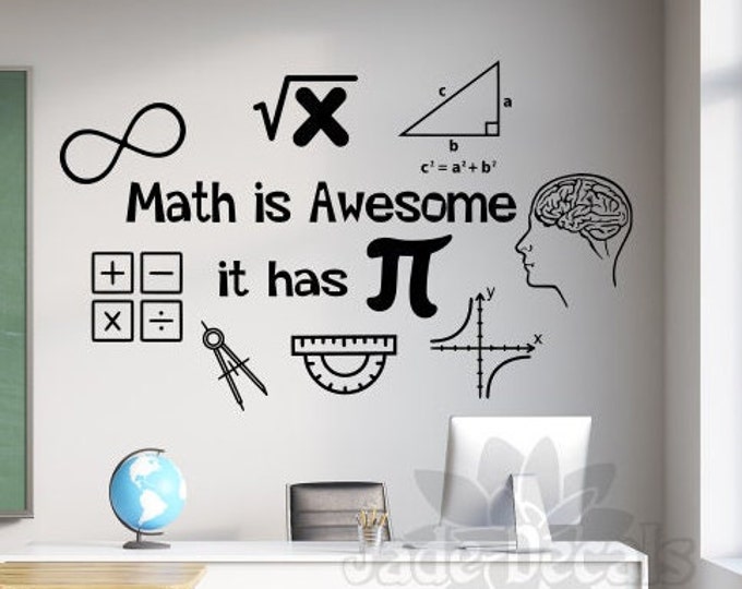 math wall decal, math is awesome, it has pi- classroom wall decal // math teacher gift, mathematics decal