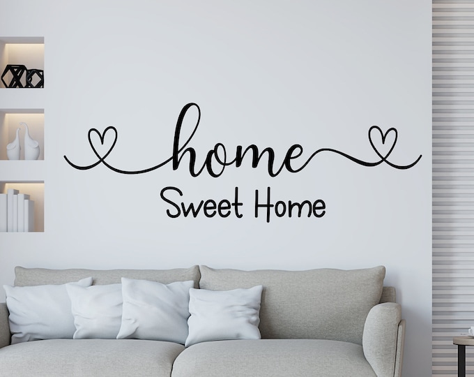 Home sweet home wall decal, family wall decal, home sweet home sign, new home gift,