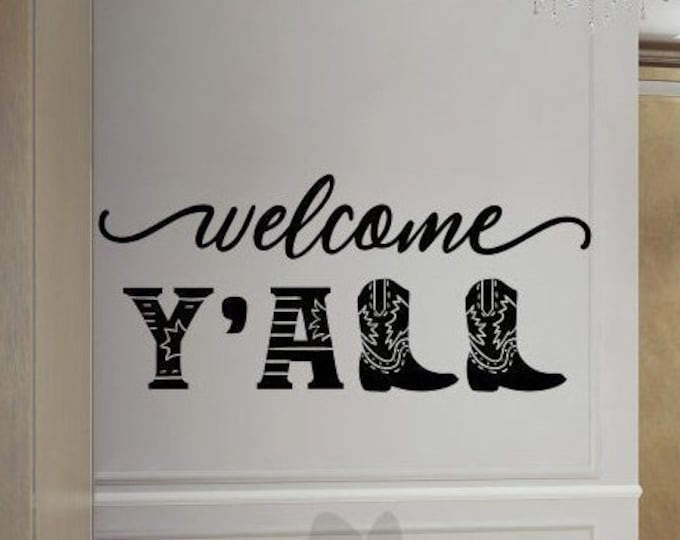 Welcome decal, southern decor, welcome y'all, welcome yall, wall decal, welcome wall decal, front door decal, entryway decor