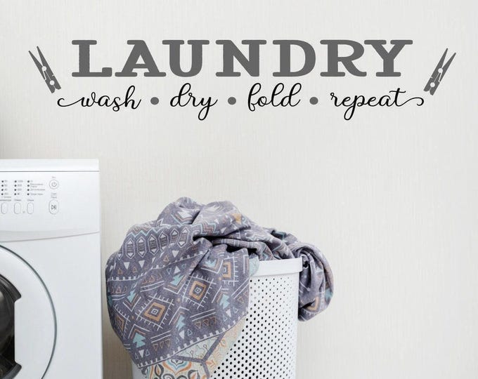 Laundry Wall Decal, Script Wash Dry Fold Repeat Sign, Vinyl Sticker, Two Colors, Many Sizes Available