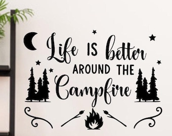 RV Camper Decal: Life is Better Around The Campfire