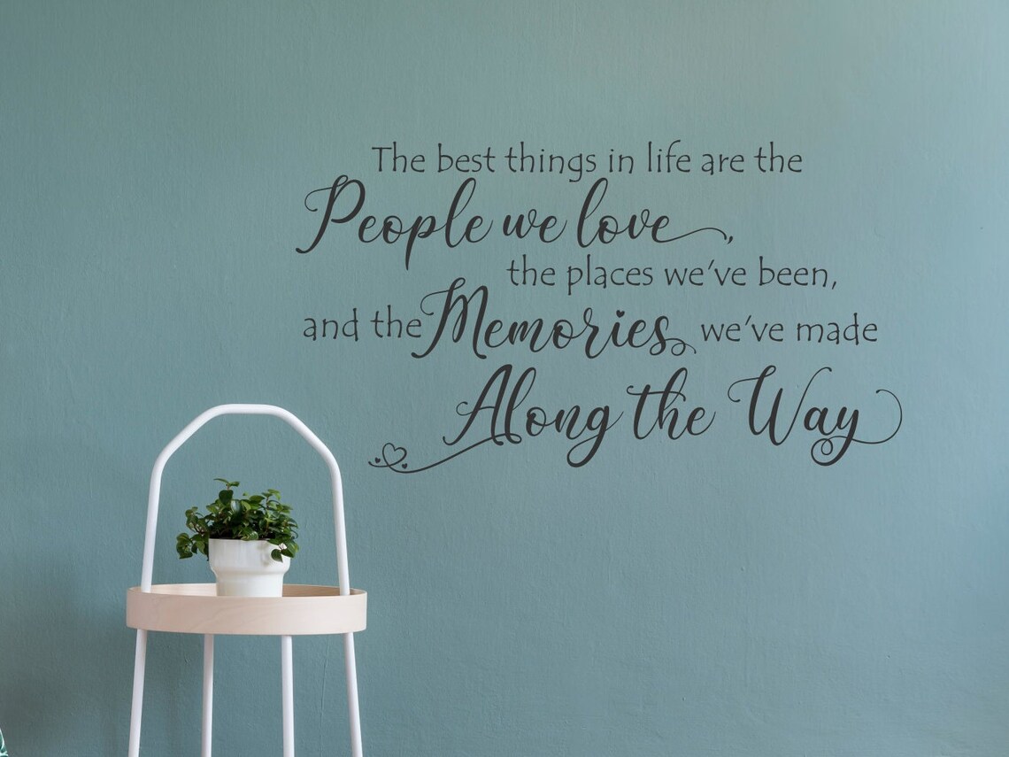 The Best Things in Life Wall Art Decal People We Love Places Etsy