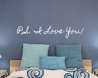 Ps I love you decal, bedroom wall decal, front door decal, over bed decal, i love you wall art,