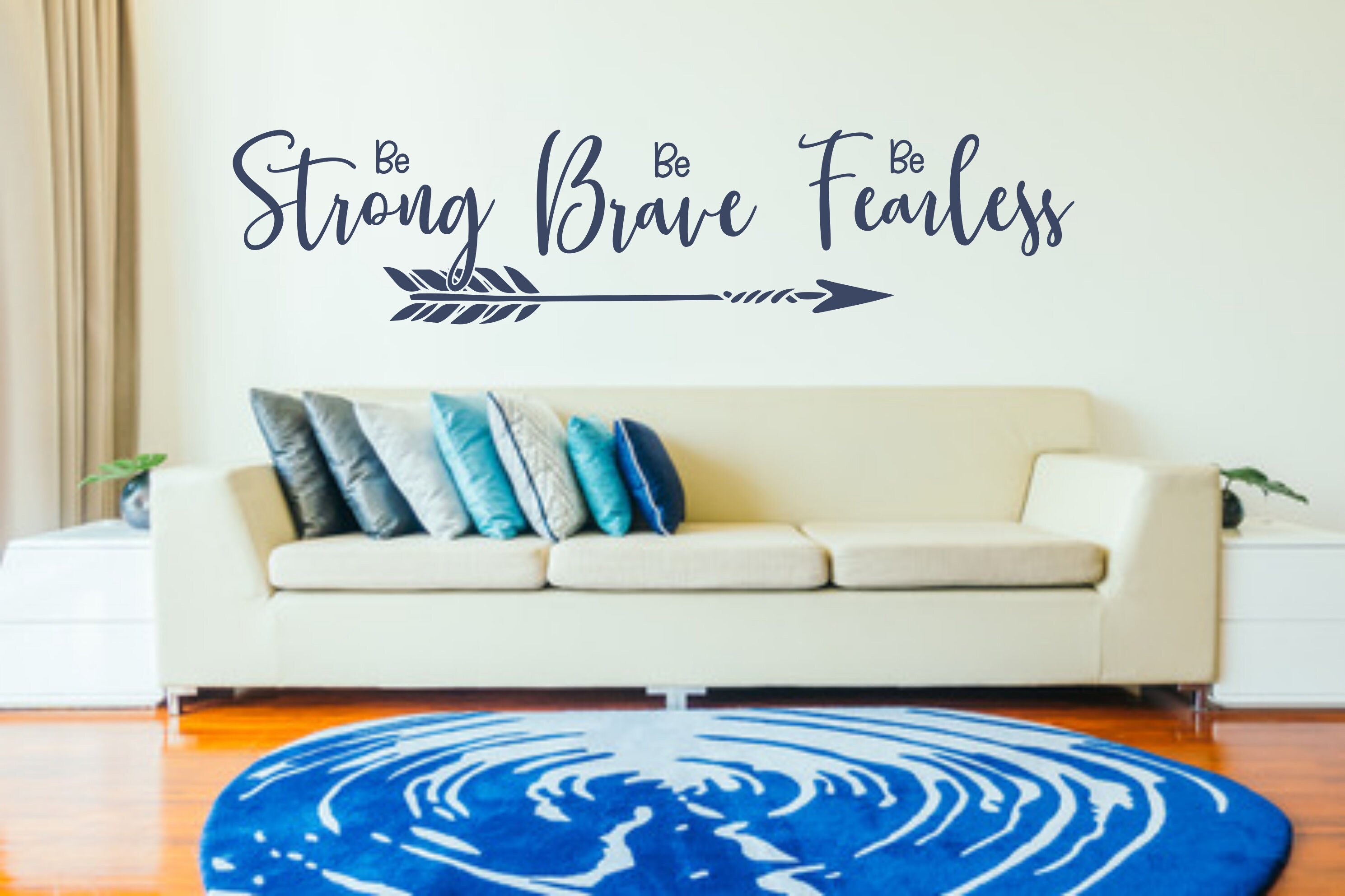 Download Be strong be brave be fearless, empowerment wall decal I ...