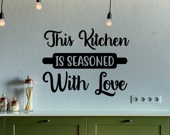 This kitchen is seasoned with love, kitchen wall decal, kitchen wall decor, kitchen decor