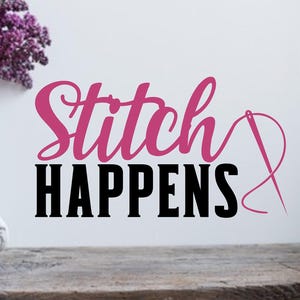 Calcomanía de pared para cuarto de costura Stitch Happens: Decoración para cuarto de manualidades