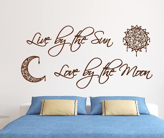 Sun And Moon Decal Romantic Wall Art Live By The Sun Love By The Moon Master Bedroom Decal Sun Moon Wall Decal