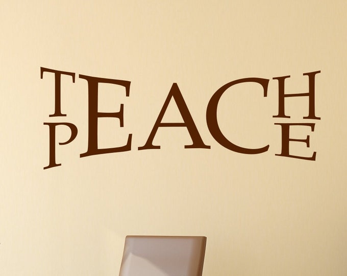teach peace decal, peace wall decal, classroom wall decal, teach love inspire,