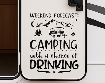 Weekend Forecast Camping Drinking RV Decal: Funny Camper Door Decoration
