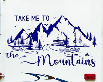 Take me to the mountains rv decal, wanderlust, rv decor, wander decal, rv gifts, rv accessories, adventure awaits