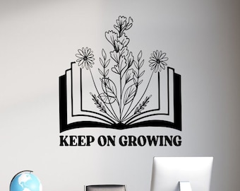 Keep on Growing, wall decal for library, classroom, office - inspirational wall art, vinyl decal