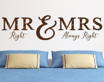 Mr & Mrs, Mr right, Mrs always right, mr and mrs, couples wall art, wall decal, master bedroom art, bedroom wall decal, bedroom wall art
