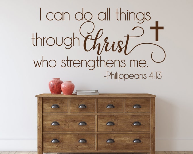 Christian wall decal- I can do all things through Christ who strengthens me, Philippians 4:13, Christian wall art, Christian wall decor