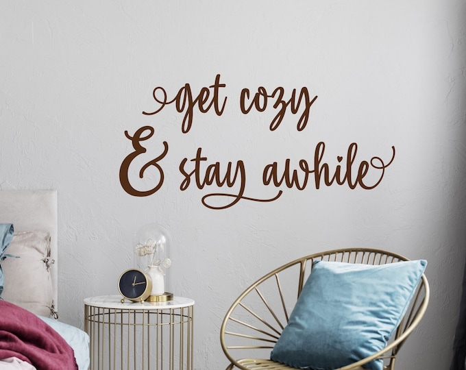 Get cozy and stay awhile wall decal, guest room decal, guest room decor, be our guest, guest wall decor, guest bedroom signs