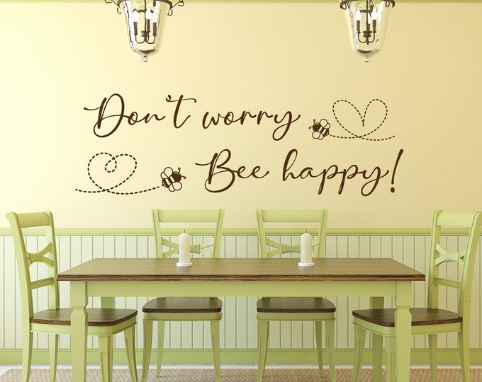 Bee wall art vinyl decal, bee happy, bee home decor, Don't worry be happy, Bee wall decal, honey bee decor, bumble bee decor