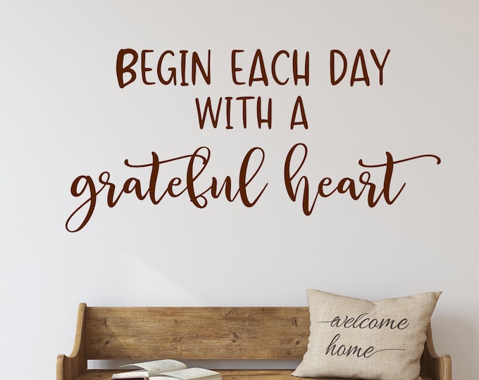 Farmhouse wall art vinyl wall decal // Begin each day with a grateful heart// mirror decal, farmhouse decor, farmhouse wall decal,