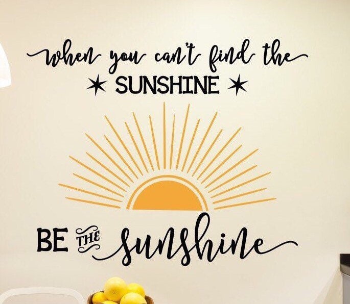 Be The Sunshine Be The Sunshine