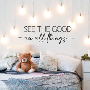 See the Good in All Things Wall Decal: Inspirational Positive Decor
