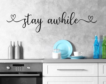 Stay awhile, wall decal, stay awhile sign, guest room decor, farmhouse decor, welcome, stay awhile decal, foyer decor, entryway decor