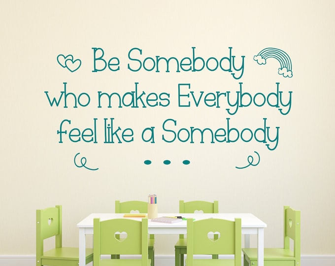 Be kind Inspirational quotes, Brad Montague, motivational quotes / Be somebody who makes everybody feel like a somebody