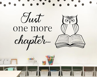 Just one more chapter - reading wall decal - owl reading a book - library wall decor, teacher wall decals, teacher wall art, school wall art