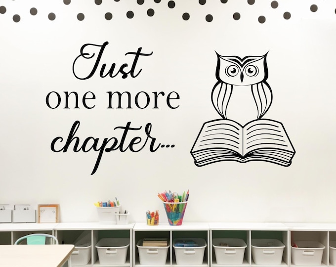 Just one more chapter - reading wall decal - owl reading a book - library wall decor, teacher wall decals, teacher wall art, school wall art