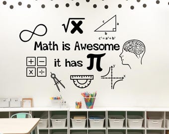 math wall decal, math is awesome, it has pi- classroom wall decal // math teacher gift, mathematics decal