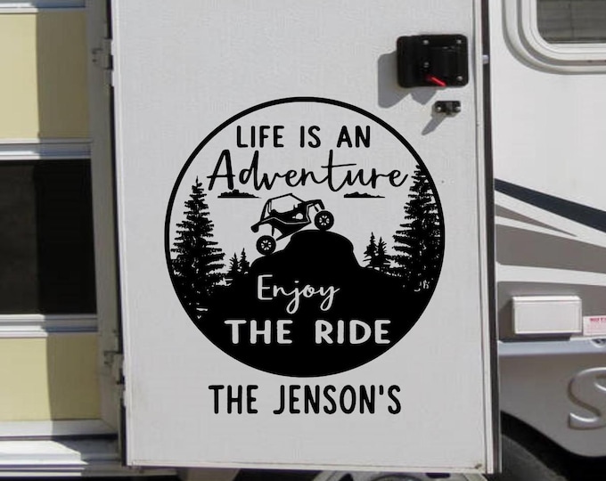 Life is an adventure, enjoy the ride RV decal personalized with last name, side by side, ATV rider gift, four wheeler decal, last name decal