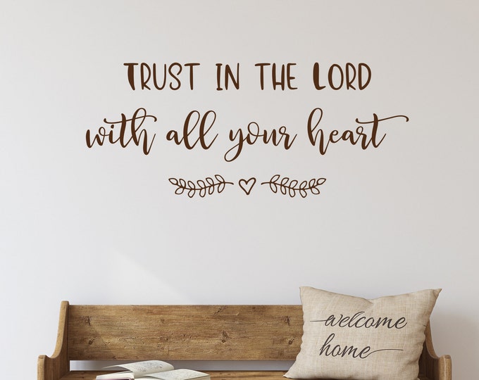 Trust in the Lord decal, scripture wall decal, Christian wall decal, wall decals, vinyl decal, wall decal sticker,