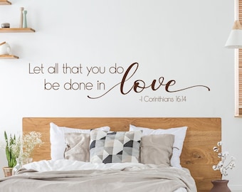 Scripture wall decal, Let all that you do be done in love, Corinthians 16:14, bible wall art, love wall decor, bible verse decal