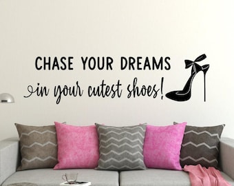 High Heels Fashion Art Vinyl Wall Decal: Chase Your Dreams