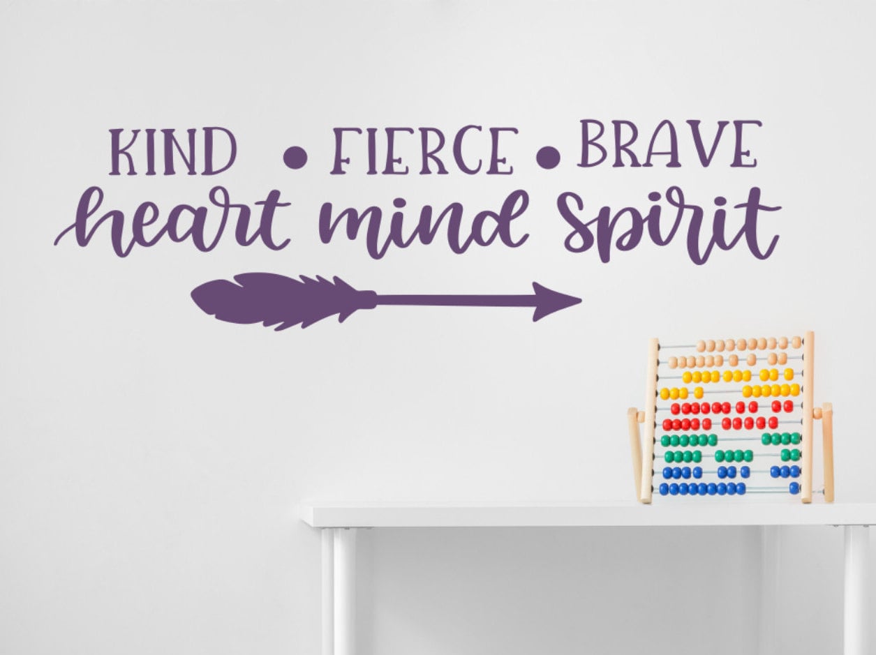 Girls room wall art, Kind heart, fierce mind, brave spirit, wall decal,  motivational decal, inspirational gift, motivational quote