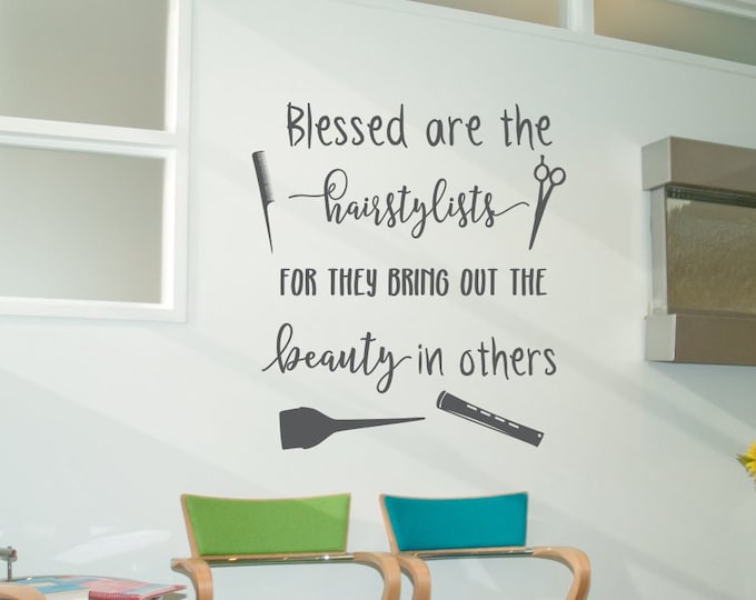 Hair salon decal, Hair stylist decal, Beauty salon decal, salon wall decal, Hairstylist gift - Blessed are the hairstylists