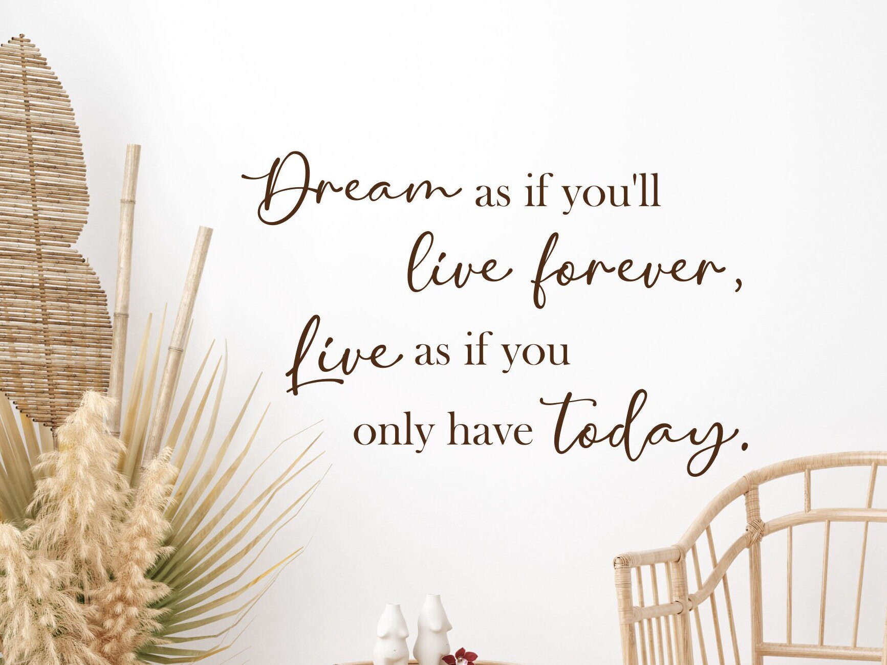 Dream As If You Big Inspirational Wall Quote Sticker niq2 Motivational Quote 