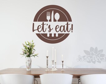 Let's Eat kitchen or dining room Wall Decal, Let's Eat Decal, Farmhouse Kitchen wall Decor, Kitchen Wall Art, Let's Eat Wall Sign,