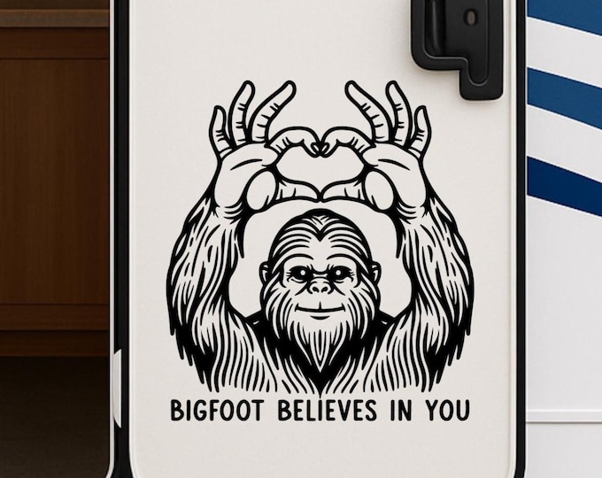 Bigfoot Believes In You Heart Hands Decal: Funny Positive Affirmation Gift