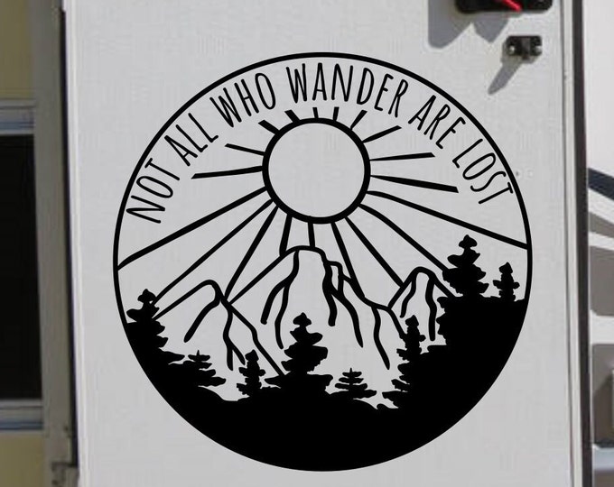 Not all who wander are lost - RV camper decal for RV door, tire cover decal, explore rv decal, travel rv decal, camper wall decal