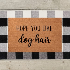 Hope You Like Dog Hair Pet Door Mat image 3