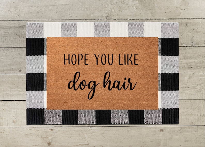 Hope You Like Dog Hair Pet Door Mat image 3