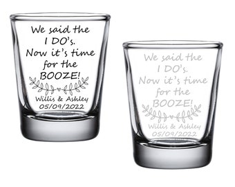 Wedding Shot Glasses Party Favors Wedding Favors for Guests in Bulk Personalized Shot Glasses We Said The I Do's Time for The Booze