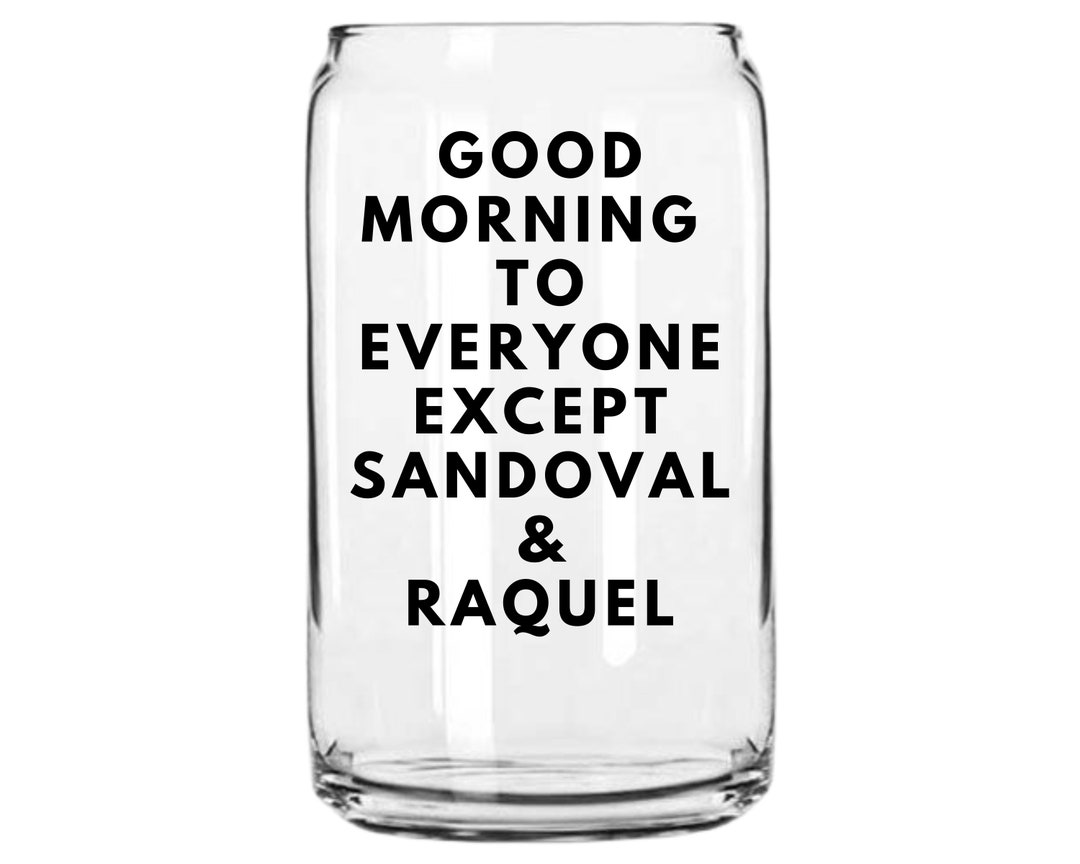 Scandoval Good Morning to Everyone Except Sandoval & Raquel Coffee