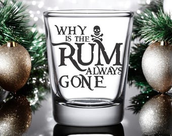 Pourquoi le rhum a-t-il toujours disparu ? Verre à liqueur : cadeau de Noël gravé pour lui Pirates des Caraïbes