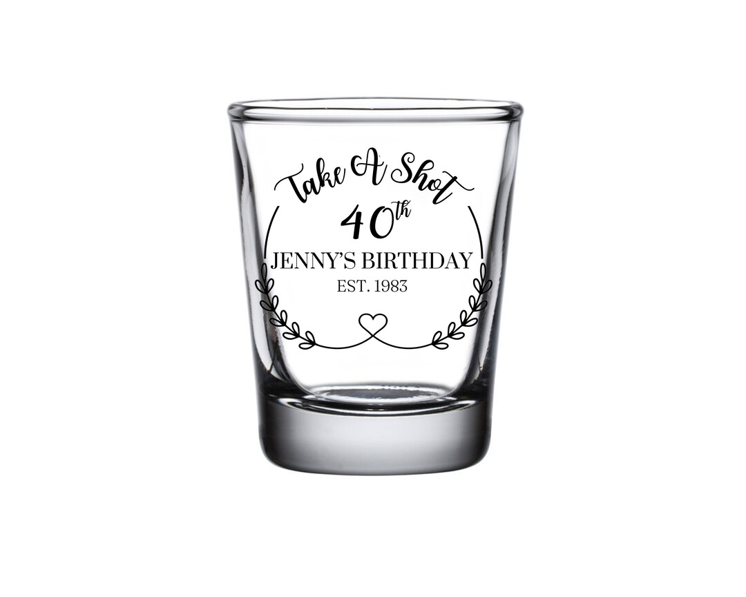 Take A Shot Birthday Shot Glasses for Guests in Bulk Customized Shot