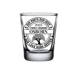 Family Reunion Shot Glasses: Our Roots Run Deep, Bulk Customized Shot Glasses, Family  Reunion Party Favors Custom Engraved Personalized