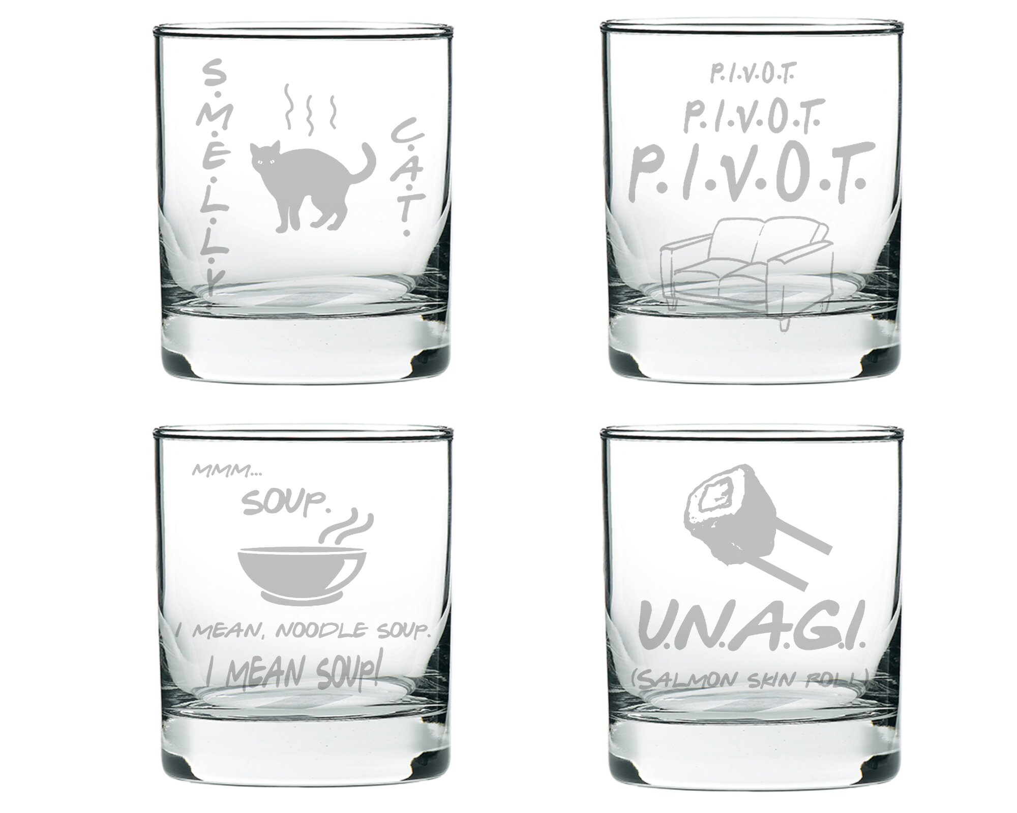 Friends Engraved Pint Glass Set of 4: Friends Drinking Glasses, Smelly Cat,  Unagi, Pivot, Mmm Soup. Engraved Friends TV Show Glassware Gift 