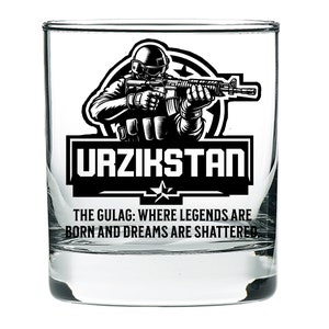 May include: A black and white illustration of a soldier holding a rifle with the text "URZIKSTAN" and "THE GULAG: WHERE LEGENDS ARE BORN AND DREAMS ARE SHATTERED" on a clear glass tumbler.