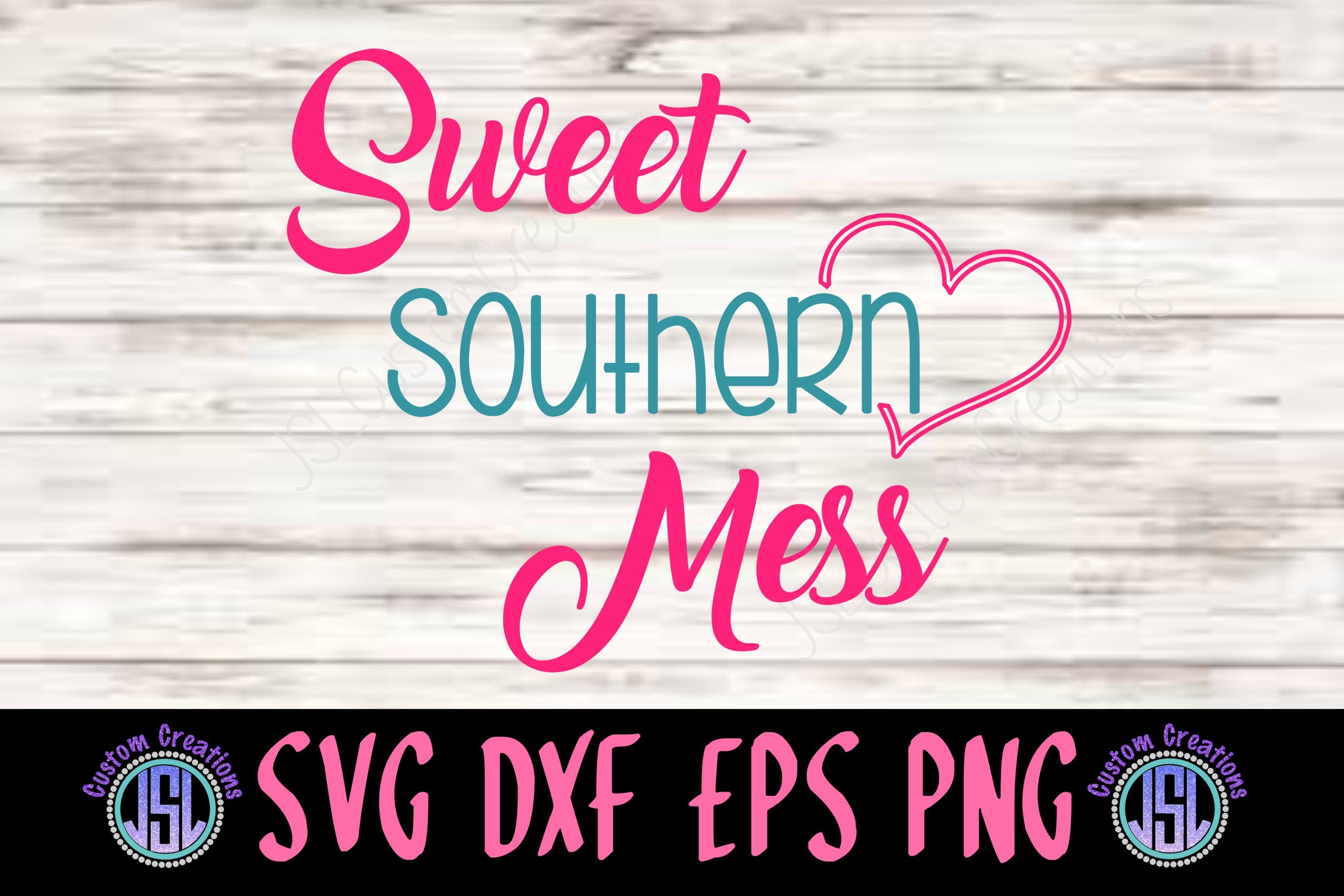 Free Free 140 Sweet Southern Mess Svg SVG PNG EPS DXF File