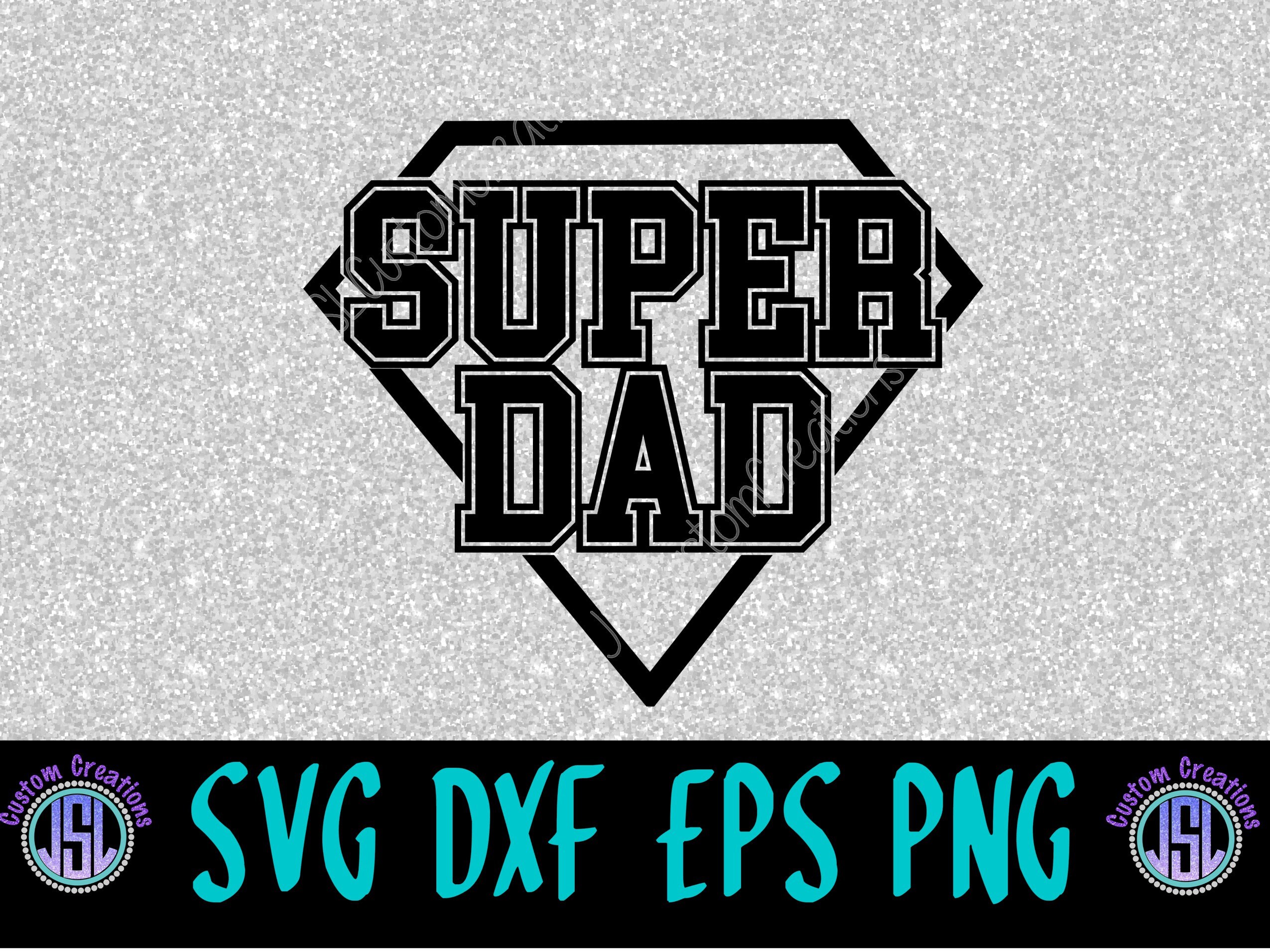 Download Super Dad SVG EPS DXF Png Cut File for Silhouette Cricut | Etsy