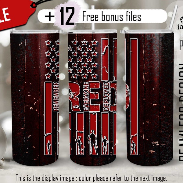 Red Friday Remember Everyone Deployed png, Army mom Wife American USA Flag Military 4th Of July Veteran day, 20oz Skinny Tumbler Navy Marine