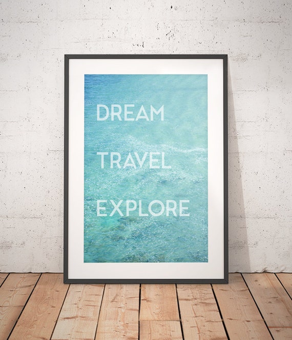Dream Travel Explore Printable Art, Travel Inspiration, Beach.